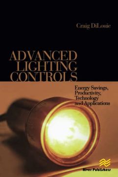 portada Advanced Lighting Controls: Energy Savings, Productivity, Technology and Applications (in English)