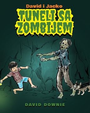 portada David i Jacko: Tuneli Sa Zombijem (Croatian Edition)
