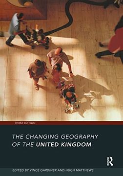 portada The Changing Geography of the UK 3rd Edition (en Inglés)