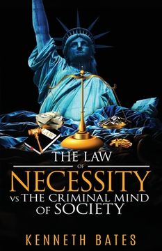 portada The Law of Necessity vs. The Criminal Mind of Society (en Inglés)