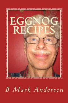 portada Eggnog Recipes: Eggnog Lore and Recipes Galore