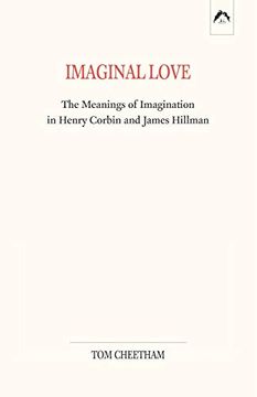 portada Imaginal Love: The Meanings of Imagination in Henry Corbin and James Hillman 