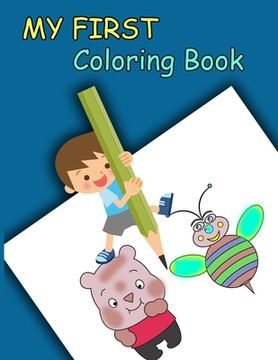 portada My First Coloring Book: Funny animals, Mermaid and Numbers to color for Toddler