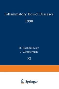 portada Inflammatory Bowel Diseases 1990: Proceedings of the Third International Symposium on Inflammatory Bowel Diseases, Jerusalem, September 10-13, 1989 (en Inglés)