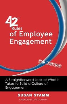 portada 42 rules of employee engagement (2nd edition): a straightforward and fun look at what it takes to build a culture of engagement in business (en Inglés)