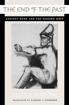 portada the end of the past: ancient rome and the modern west (en Inglés)