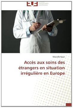 portada Accès aux soins des étrangers en situation irrégulière en Europe