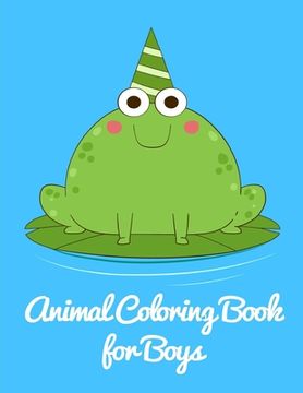 portada Animal Coloring Book for Boys: Christmas gifts with pictures of cute animals (en Inglés)