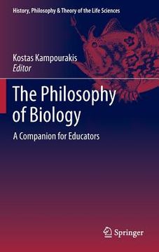 portada The Philosophy of Biology: A Companion for Educators