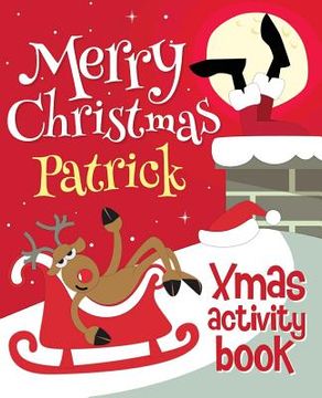 portada Merry Christmas Patrick - Xmas Activity Book: (Personalized Children's Activity Book)