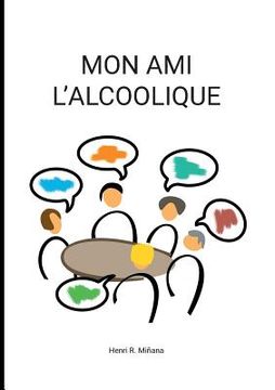 portada Mon ami l'alcoolique (in French)