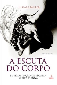 portada A Escuta do Corpo (in Portuguese)