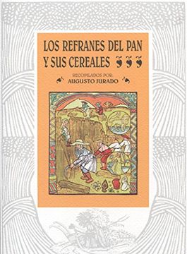 portada Los Refranes del pan y sus Cereales (in Spanish)