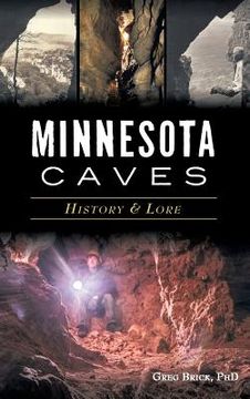 portada Minnesota Caves: History & Lore (en Inglés)