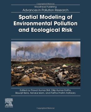 portada Spatial Modeling of Environmental Pollution and Ecological Risk (Woodhead Advances in Pollution Research) (en Inglés)