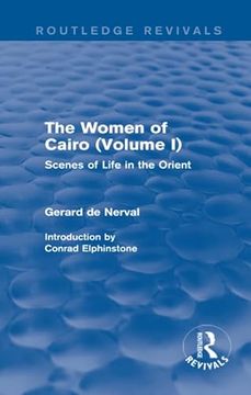 portada The Women of Cairo: Volume I (Routledge Revivals): Scenes of Life in the Orient (in English)