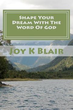 portada shape your dream with the word of god (en Inglés)
