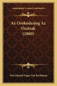 portada Az Orokodesjog Az Osztrak (1860) (en Húngaro)
