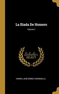 portada La Iliada de Homero; Volume 1