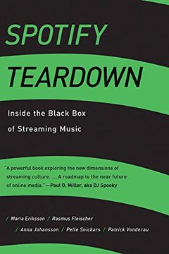 portada Spotify Teardown: Inside the Black box of Streaming Music (The mit Press) 