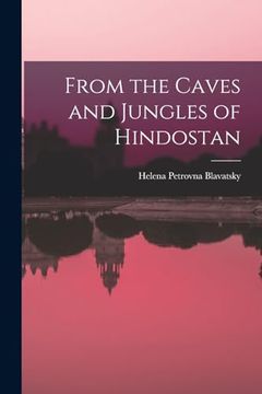 portada From the Caves and Jungles of Hindostan (en Inglés)
