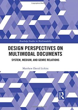 portada Design Perspectives on Multimodal Documents: System, Medium, and Genre Relations (Routledge Studies in Multimodality) (en Inglés)