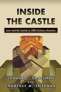 portada Inside the Castle: Law and the Family in 20Th Century America (in English)