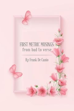 portada First Metric Musings: From Bad to Verse