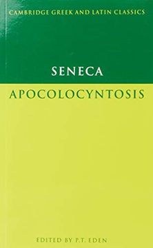 portada Seneca: Apocolocyntosis Paperback (Cambridge Greek and Latin Classics) (in English)