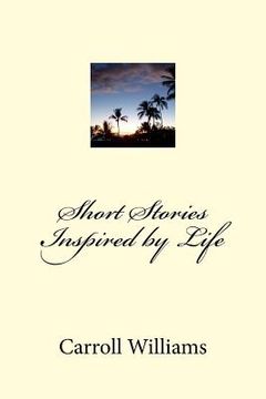 portada Short Stories Inspired by Life (en Inglés)