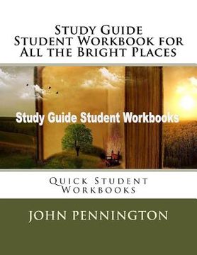 portada Study Guide Student Workbook for All the Bright Places: Quick Student Workbooks