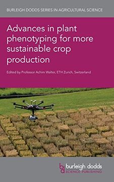 portada Advances in Plant Phenotyping for More Sustainable Crop Production (Burleigh Dodds Series in Agricultural Science, 117) (en Inglés)