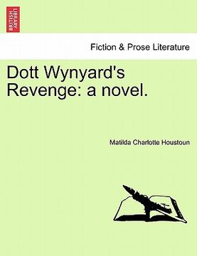 portada dott wynyard's revenge: a novel.
