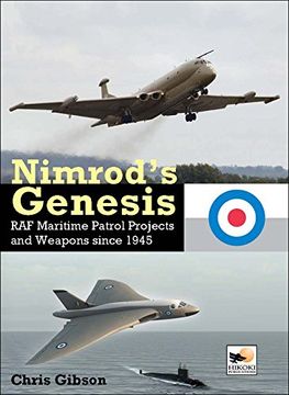 portada Nimrod's Genesis: RAF Maritime Patrol Projects and Weapons Since 1945 (Hikoki)
