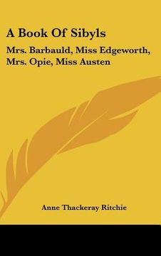 portada a book of sibyls: mrs. barbauld, miss edgeworth, mrs. opie, miss austen: collection of british authors tauchnitz edition (en Inglés)