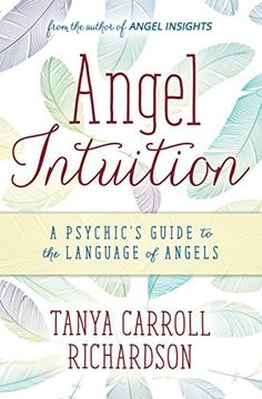 portada Angel Intuition: A Psychic's Guide to the Language of Angels (in English)