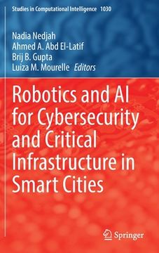 portada Robotics and AI for Cybersecurity and Critical Infrastructure in Smart Cities (in English)