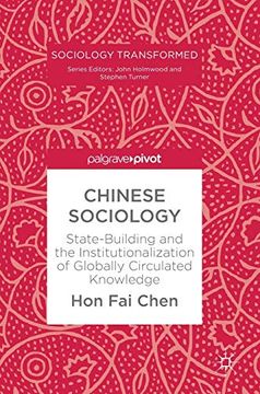 portada Chinese Sociology Statebuilding and the Institutionalization of Globally Circulated Knowledge Sociology Transformed (en Inglés)