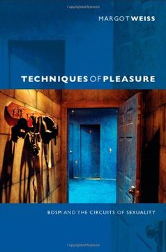 portada Techniques of Pleasure: Bdsm and the Circuits of Sexuality (en Inglés)