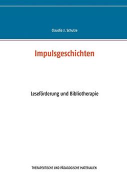 portada Impulsgeschichten: Leseförderung und Bibliotherapie für Kinder (en Alemán)