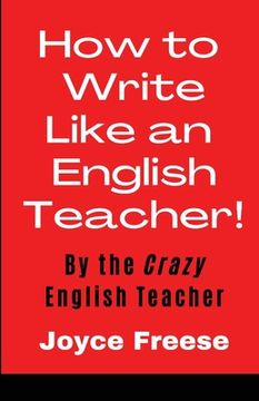 portada How To Write Like an English Teacher (en Inglés)