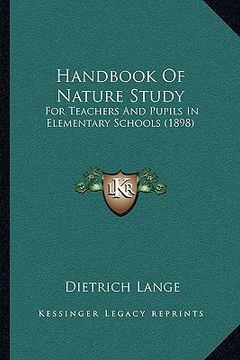 portada handbook of nature study: for teachers and pupils in elementary schools (1898) (en Inglés)