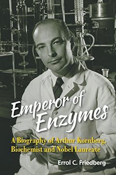 portada Emperor of Enzymes: A Biography of Arthur Kornberg, Biochemist and Nobel Laureate (en Inglés)