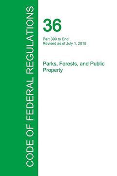 portada Code of Federal Regulations Title 36, Volume 3, July 1, 2015