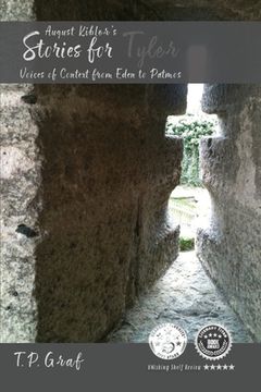 portada August Kibler's Stories for Tyler: Voices of Context from Eden to Patmos (en Inglés)