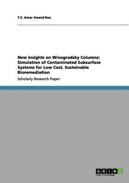portada new insights on winogradsky columns: simulation of contaminated subsurface systems for low cost, sustainable bioremediation (en Inglés)