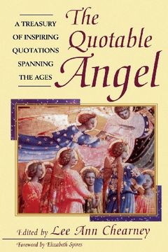 portada The Quotable Angel: A Treasury of Inspiring Quotations Spanning the Ages (en Inglés)