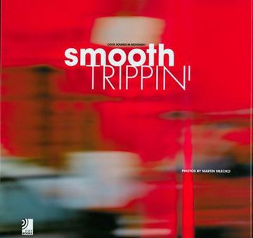 portada smooth trippin': cool sounds in movement (en Inglés)