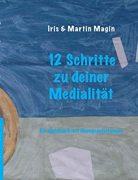 portada 12 Schritte zu Deiner Medialität: Ein Handbuch mit Übungsanleitungen (en Alemán)