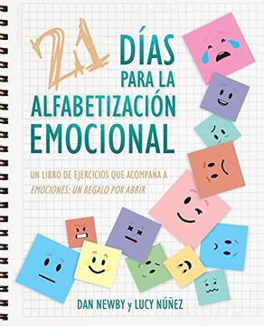 portada 21 Días Para la Alfabetización Emocional: Un Libro de Ejercicios que Acompaña a Emociones: Un Regalo por Abrir (in Spanish)